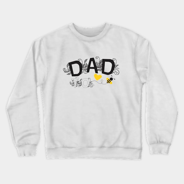 Dad to be | Pregnancy Announcement With Black Floral Typography and Yellow Heart And Bee Crewneck Sweatshirt by ZAZIZU